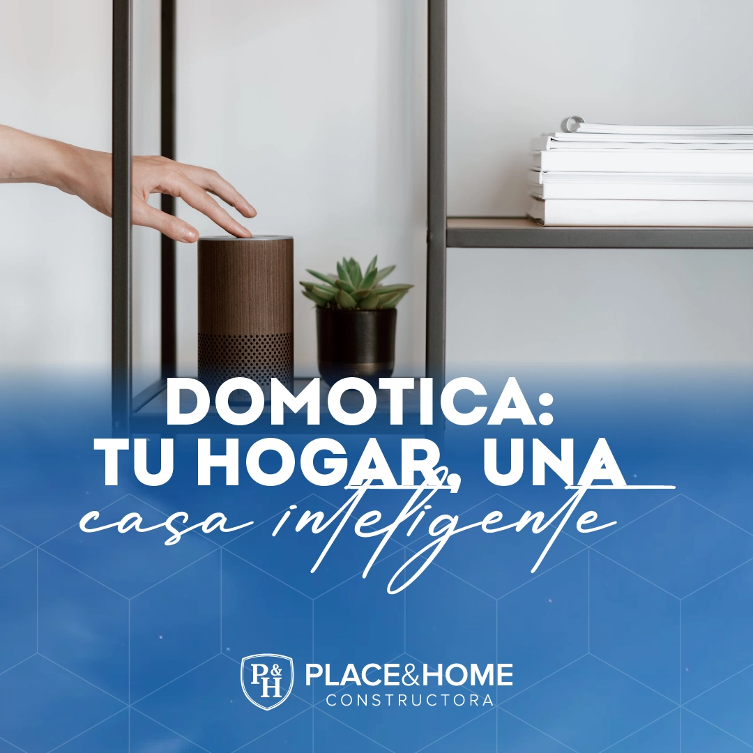 Domótica: Convierte tu hogar en una casa inteligente - Place & Home